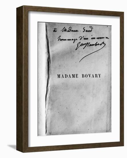 Dédicace de Gustave Flaubert sur un exemplaire de Madame Bovary à George Sand-null-Framed Giclee Print