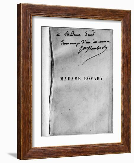 Dédicace de Gustave Flaubert sur un exemplaire de Madame Bovary à George Sand-null-Framed Giclee Print