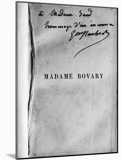 Dédicace de Gustave Flaubert sur un exemplaire de Madame Bovary à George Sand-null-Mounted Giclee Print