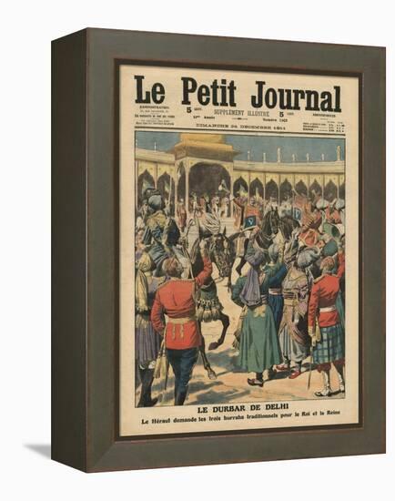 Delhi Durbar, Illustration from 'Le Petit Journal', Supplement Illustre, 24th December 1911-French School-Framed Premier Image Canvas