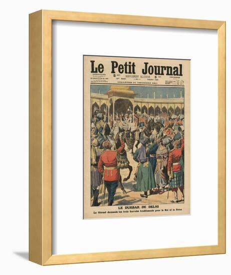 Delhi Durbar, Illustration from 'Le Petit Journal', Supplement Illustre, 24th December 1911-French School-Framed Premium Giclee Print