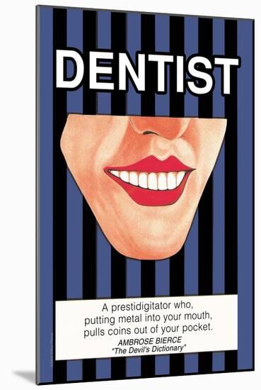 Dentist-null-Mounted Art Print