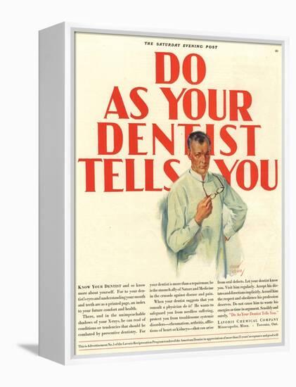 Dentists Lavoris Do As Your Dentist Tells You, USA, 1920-null-Framed Premier Image Canvas