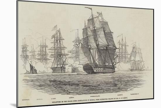 Departure of the Grand Duke Constantine of Russia, from Plymouth-Nicholas Matthews Condy-Mounted Giclee Print