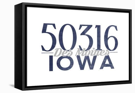 Des Moines, Iowa - 50316 Zip Code (Blue)-Lantern Press-Framed Stretched Canvas