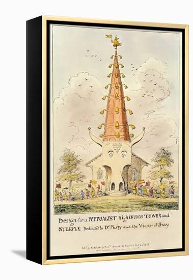 Design for a Ritualist High Church Tower and Steeple, Dedicated to Dr. Pusey and the Vicar of Bray,-George Cruikshank-Framed Premier Image Canvas