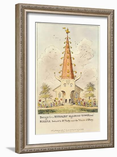 Design for a Ritualist High Church Tower and Steeple, Dedicated to Dr. Pusey and the Vicar of Bray,-George Cruikshank-Framed Giclee Print