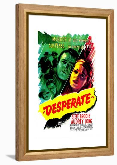 Desperate, US poster, Steve Brodie, Audrey Long, 1947-null-Framed Stretched Canvas