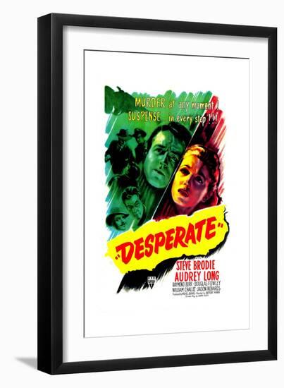 Desperate, US poster, Steve Brodie, Audrey Long, 1947-null-Framed Premium Giclee Print