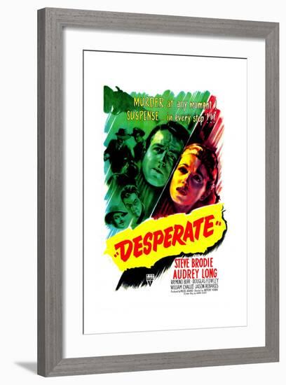 Desperate, US poster, Steve Brodie, Audrey Long, 1947-null-Framed Art Print