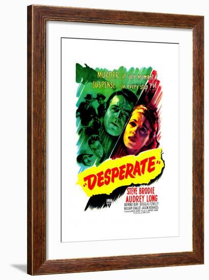 Desperate, US poster, Steve Brodie, Audrey Long, 1947-null-Framed Art Print