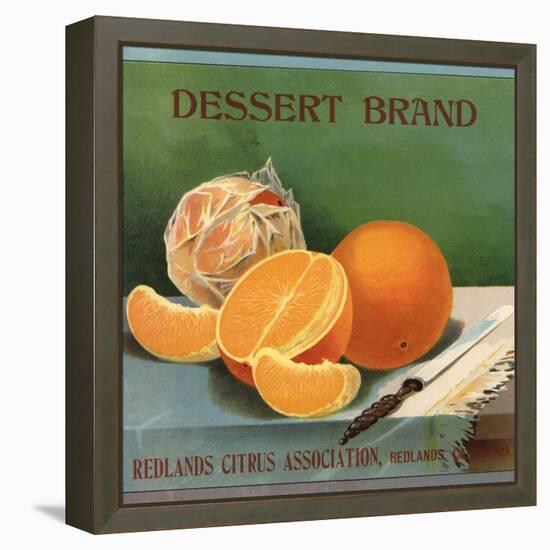 Dessert Brand - Redlands, California - Citrus Crate Label-Lantern Press-Framed Stretched Canvas