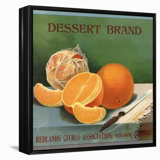 Dessert Brand - Redlands, California - Citrus Crate Label-Lantern Press-Framed Stretched Canvas