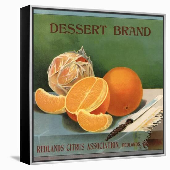 Dessert Brand - Redlands, California - Citrus Crate Label-Lantern Press-Framed Stretched Canvas