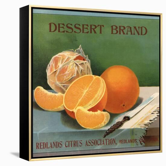 Dessert Brand - Redlands, California - Citrus Crate Label-Lantern Press-Framed Stretched Canvas