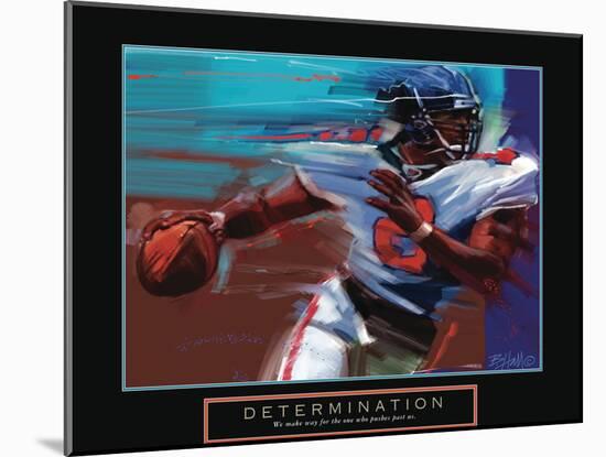 Determination - Quarterback-Bill Hall-Mounted Art Print