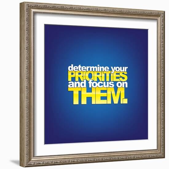 Determine Your Priorities and Focus on Them-maxmitzu-Framed Art Print