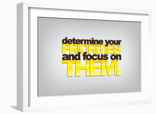 Determine Your Priorities and Focus on Them-maxmitzu-Framed Art Print