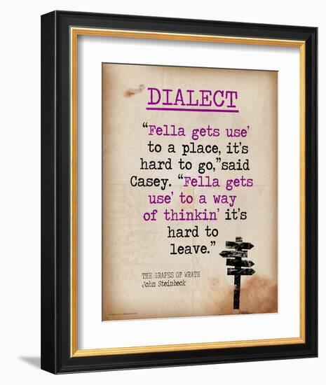 Dialect - Featuring Quote from John Steinbeck`s The Grapes of Wrath - Literary Terms 2-Chris Rice-Framed Art Print