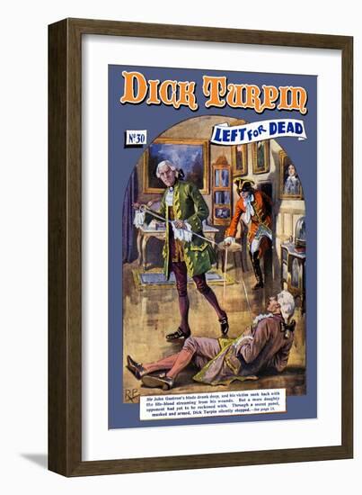 Dick Turpin: Left for Dead-null-Framed Art Print