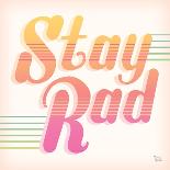 Stay Rad I-Dina June-Framed Art Print