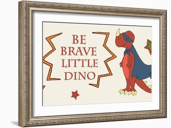 Dino Superhero BE BRAVE-Designs Sweet Melody-Framed Art Print