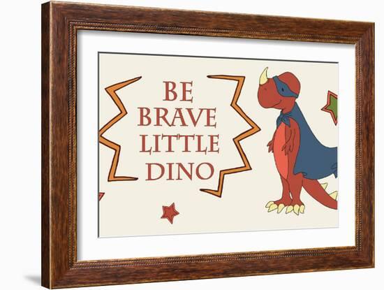 Dino Superhero BE BRAVE-Designs Sweet Melody-Framed Art Print