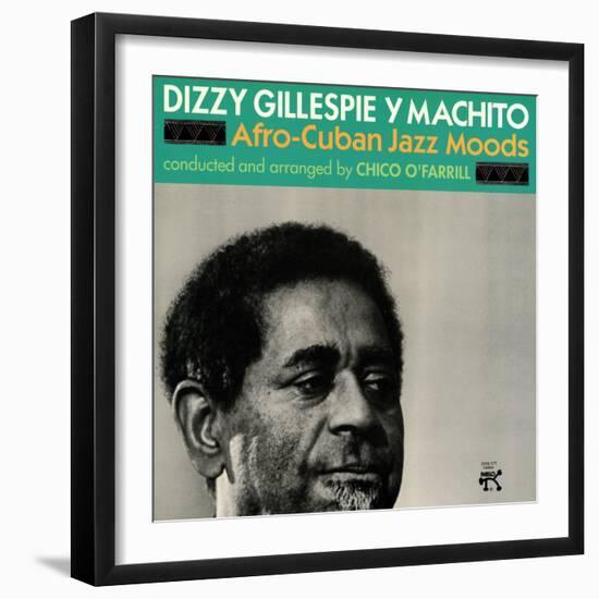 Dizzy Gillespie and Machito - Afro-Cuban Jazz Moods-null-Framed Art Print