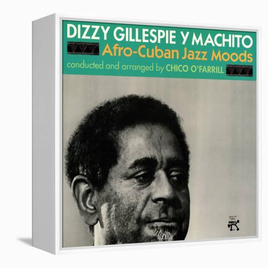 Dizzy Gillespie and Machito - Afro-Cuban Jazz Moods-null-Framed Stretched Canvas