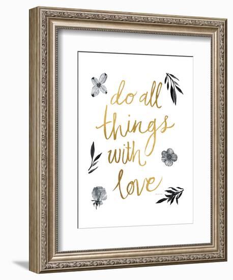 Do All Things with Love BW-Sara Zieve Miller-Framed Art Print