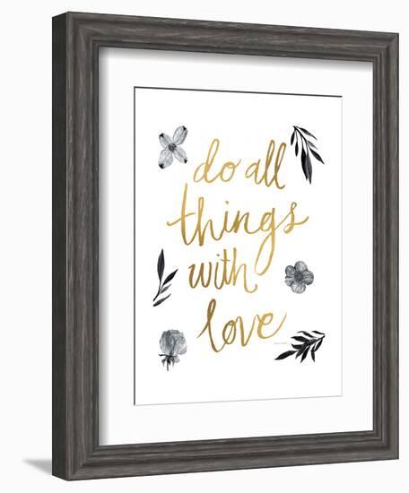 Do All Things with Love BW-Sara Zieve Miller-Framed Art Print