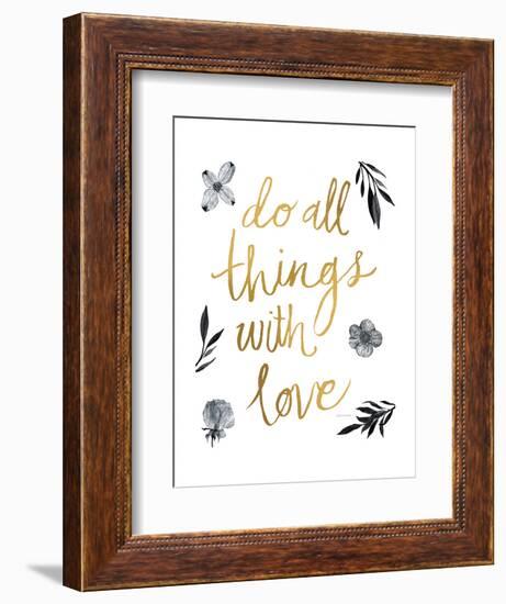 Do All Things with Love BW-Sara Zieve Miller-Framed Art Print