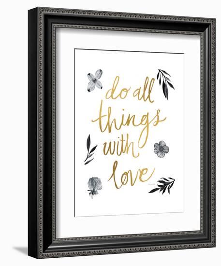 Do All Things with Love BW-Sara Zieve Miller-Framed Art Print