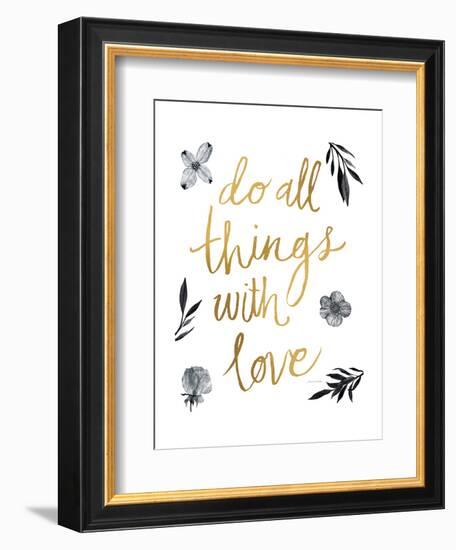 Do All Things with Love BW-Sara Zieve Miller-Framed Art Print