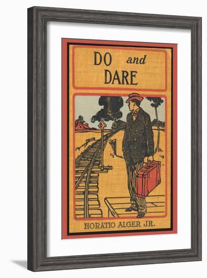 Do and Dare--Framed Art Print