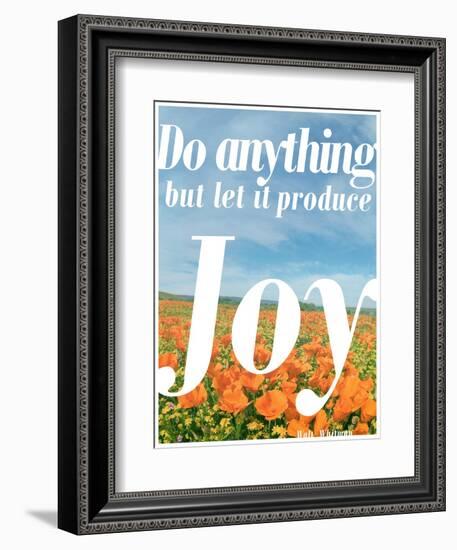 Do Anything Produce Joy-Terry Eggers-Framed Photographic Print