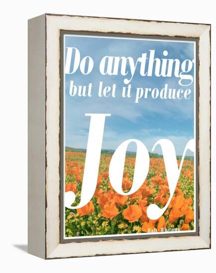 Do Anything Produce Joy-Terry Eggers-Framed Premier Image Canvas