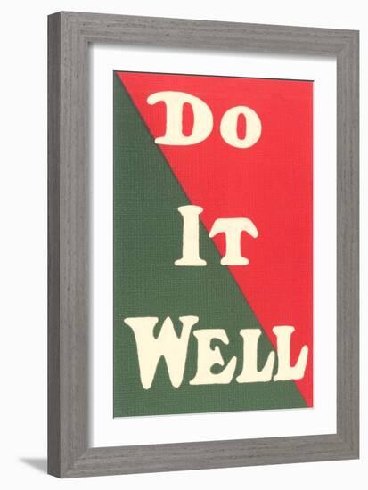 Do it Well Slogan-null-Framed Art Print