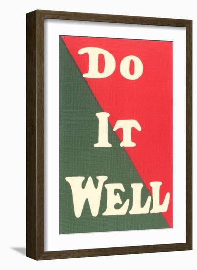 Do it Well Slogan-null-Framed Art Print