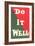 Do it Well Slogan-null-Framed Art Print