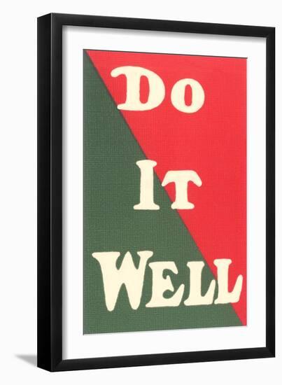 Do it Well Slogan-null-Framed Art Print