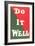 Do it Well Slogan-null-Framed Art Print