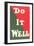 Do it Well Slogan-null-Framed Art Print