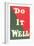 Do it Well Slogan-null-Framed Art Print