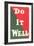 Do it Well Slogan-null-Framed Art Print