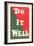 Do it Well Slogan-null-Framed Premium Giclee Print