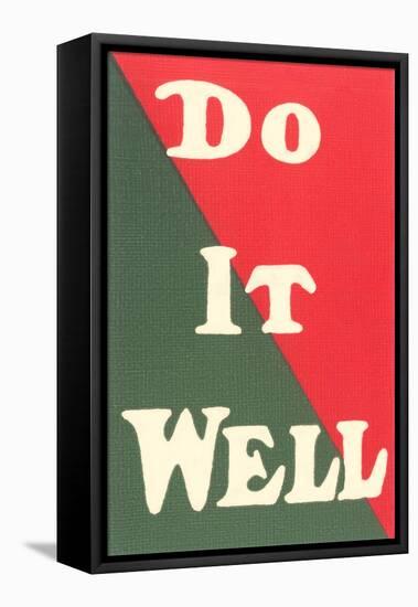 Do it Well Slogan-null-Framed Stretched Canvas
