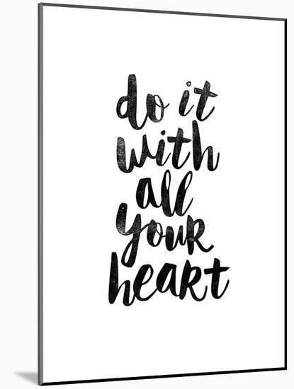 Do It With All Your Heart 2-Brett Wilson-Mounted Art Print