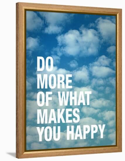 Do More of What Makes you Happy-Adam Jones-Framed Stretched Canvas