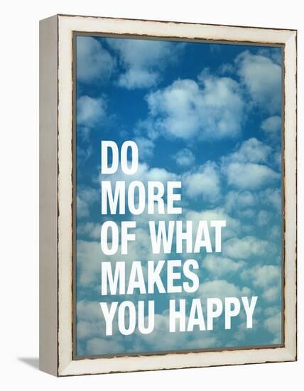 Do More of What Makes you Happy-Adam Jones-Framed Stretched Canvas